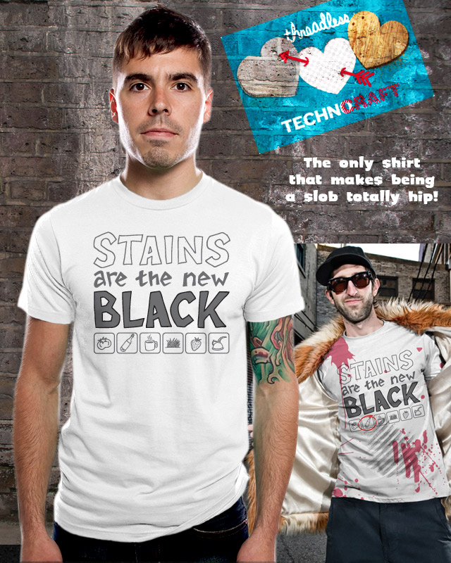 Stains Are the New Black Stains Are the New Black