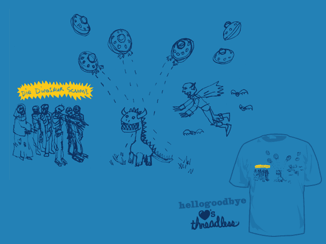 Die Dinosaur Scum!!!! Die Dinosaur Scum!!!!
